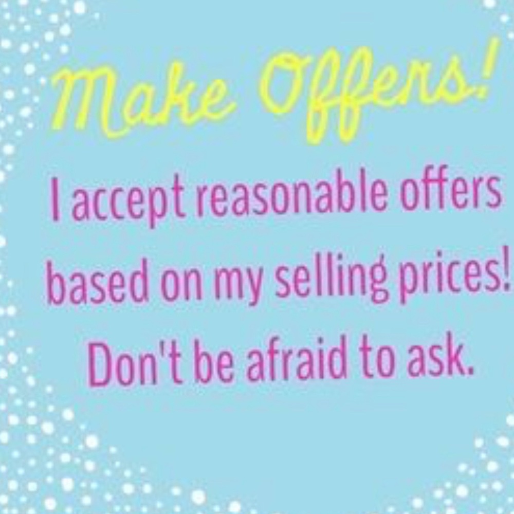 Make offers!!